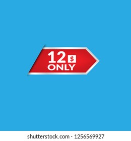 Only 12 dollars. eleven dollars emblem, label, badge, sticker. Designed for special offer banner or mega sale illustration - Vector 