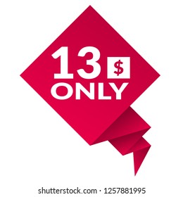 Only 13 dollars. eleven dollars emblem, label, badge, sticker. Designed for special offer banner or mega sale illustration - Vector - Vektor 