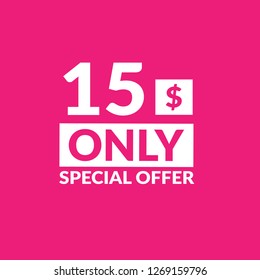 Only 15 dollars.fifteen dollars emblem, label, badge, sticker. Designed for special offer banner or mega sale illustration. - Vektor 