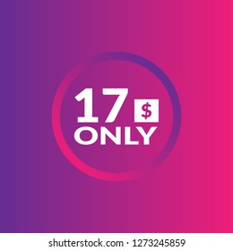 Only 17 dollars. seventeen dollars emblem, label, badge, sticker. Designed for special offer banner or mega sale illustration - Vektor 