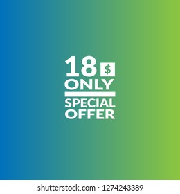 Only 18 dollars. eighteen dollars emblem, label, badge, sticker. Designed for special offer banner or mega sale illustration 