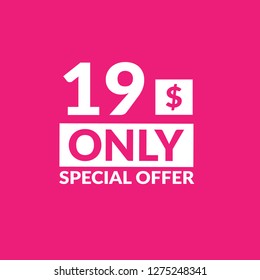 Only 19 dollars. nineteen dollars emblem, label, badge, sticker. Designed for special offer banner or mega sale illustration - Vektor 