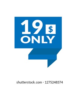 Only 19 dollars. nineteen dollars emblem, label, badge, sticker. Designed for special offer banner or mega sale illustration - Vektor 