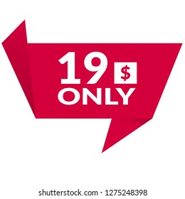 Only 19 dollars. nineteen dollars emblem, label, badge, sticker. Designed for special offer banner or mega sale illustration - Vektor 