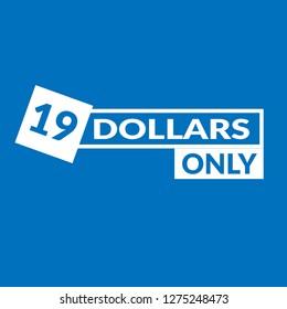 Only 19 dollars. nineteen dollars emblem, label, badge, sticker. Designed for special offer banner or mega sale illustration - Vektor 