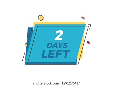 Only 2 Days Left Images, Stock Photos & Vectors | Shutterstock