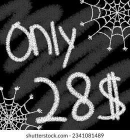 Only 20 21 22 23 24 25 26 27 28 29 30 31 32 33 34 35 36 37 38 39 dollar banner with typographic style chalk and blackboard helloween with spider web 