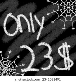Only 20 21 22 23 24 25 26 27 28 29 30 31 32 33 34 35 36 37 38 39 dollar banner with typographic style chalk and blackboard helloween with spider web 