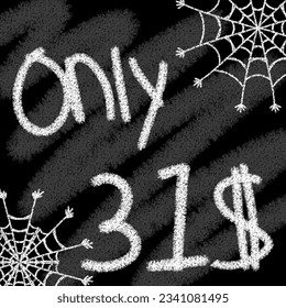 Only 20 21 22 23 24 25 26 27 28 29 30 31 32 33 34 35 36 37 38 39 dollar banner with typographic style chalk and blackboard helloween with spider web 