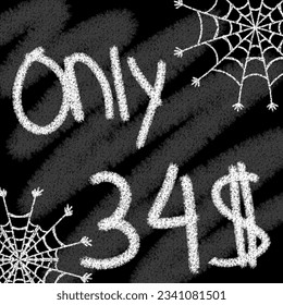 Only 20 21 22 23 24 25 26 27 28 29 30 31 32 33 34 35 36 37 38 39 dollar banner with typographic style chalk and blackboard helloween with spider web 