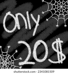 Only 20 21 22 23 24 25 26 27 28 29 30 31 32 33 34 35 36 37 38 39 dollar banner with typographic style chalk and blackboard helloween with spider web 