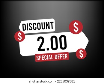 Only for $ 2.00. Vector low price on products, special discount concept. Design isolated on black background