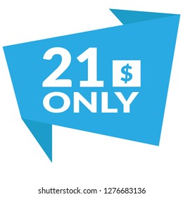 Only 21 dollars. Twenty-one dollars emblem, label, badge, sticker. Designed for special offer banner or mega sale illustration - Vektor - Vektor - Vektor 