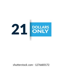 Only 21 dollars. Twenty-one dollars emblem, label, badge, sticker. Designed for special offer banner or mega sale illustration - Vektor - Vektor - Vektor 
