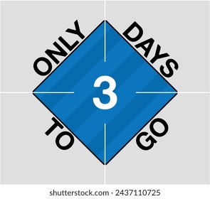 Only 3 days to go. Days remaining geometric sign, blue vector counting days and time of the month