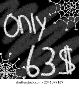Only 40 41 42 43 44 45 46 47 48 49 50 51 52 53 54 55 56 57 58 59 60 61 62 63 64 65 66 67 68 69 dollar banner with typographic style chalk and blackboard helloween with spider web 