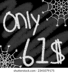 Only 40 41 42 43 44 45 46 47 48 49 50 51 52 53 54 55 56 57 58 59 60 61 62 63 64 65 66 67 68 69 dollar banner with typographic style chalk and blackboard helloween with spider web 