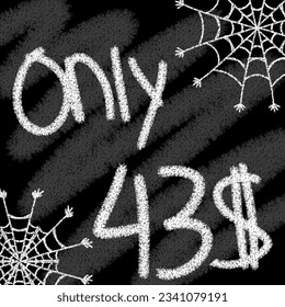 Seulement 40 41 42 43 44 45 46 47 48 49 50 51 52 53 54 55 56 57 58 59 60 61 62 63 64 65 66 67 68 69 dollars bannière de style chalutipographique k et helloween en tableau noir avec toile d'araignée 