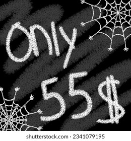 Seulement 40 41 42 43 44 45 46 47 48 49 50 51 52 53 54 55 56 57 58 59 60 61 62 63 64 65 66 67 68 69 dollars bannière de style chalutipographique k et helloween en tableau noir avec toile d'araignée 