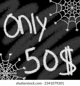 Only 40 41 42 43 44 45 46 47 48 49 50 51 52 53 54 55 56 57 58 59 60 61 62 63 64 65 66 67 68 69 dollar banner with typographic style chalk and blackboard helloween with spider web 