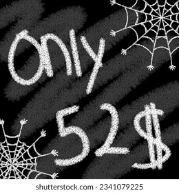 Seulement 40 41 42 43 44 45 46 47 48 49 50 51 52 53 54 55 56 57 58 59 60 61 62 63 64 65 66 67 68 69 dollars bannière de style chalutipographique k et helloween en tableau noir avec toile d'araignée 