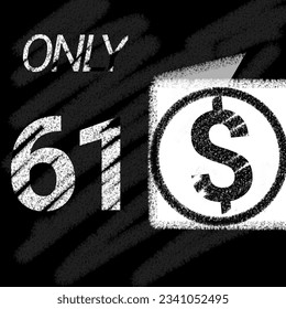 Only 50 51 52 53 54 55 56 57 58 59 60 61 62 63 64 65 66 67 68 69 dollar banner with typographic style chalk and blackboard 