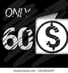 Only 50 51 52 53 54 55 56 57 58 59 60 61 62 63 64 65 66 67 68 69 dollar banner with typographic style chalk and blackboard 