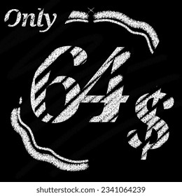 Only 50 51 52 53 54 55 56 57 58 59 60 61 62 63 64 65 66 67 68 69 dollar banner with typographic style chalk and blackboard With classic border 