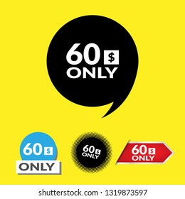 Only 60 dollars. Designed for special offer banner or mega sale illustration