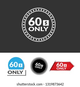 Only 60 dollars. Designed for special offer banner or mega sale illustration