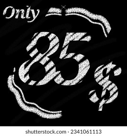 Only 70 71 72 73 74 75 76 77 78 79 80 81 82 83 84 85 86 87 88 89 dollar banner with typographic style chalk and blackboard With classic border 