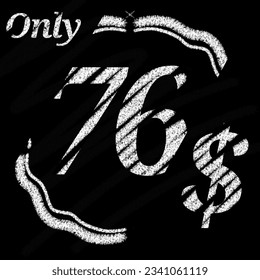 Only 70 71 72 73 74 75 76 77 78 79 80 81 82 83 84 85 86 87 88 89 dollar banner with typographic style chalk and blackboard With classic border 