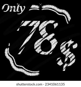 Only 70 71 72 73 74 75 76 77 78 79 80 81 82 83 84 85 86 87 88 89 dollar banner with typographic style chalk and blackboard With classic border 
