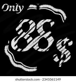 Only 70 71 72 73 74 75 76 77 78 79 80 81 82 83 84 85 86 87 88 89 dollar banner with typographic style chalk and blackboard With classic border 