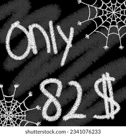 Seulement 70 71 72 73 74 75 76 77 78 79 80 81 82 83 84 85 86 88 89 90 91 92 94 95 96 97 98 99 100 dollars avec bannière craie de style typographique et hélioween en tableau avec toile d'araignée 