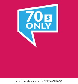 Only 70 dollars. Designed for special offer banner or mega sale illustration