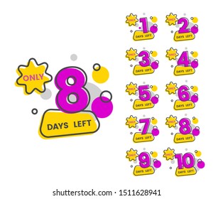 Only 8 days left - flat isolated sticker set with different numbers for limited time offer sale or marketing promotion release, colorful geometric shape badges - vector illustration
