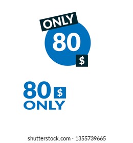 Only 80 dollars. Designed for special offer banner or mega sale