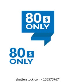 Only 80 dollars. Designed for special offer banner or mega sale
