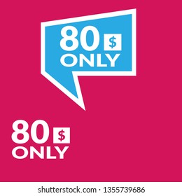 Only 80 dollars. Designed for special offer banner or mega sale