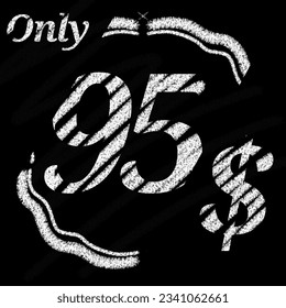 Only 90 91 92 93 94 95 96 97 98 99 100 dollar banner with typographic style chalk and blackboard With classic border 