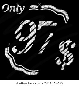 Only 90 91 92 93 94 95 96 97 98 99 100 dollar banner with typographic style chalk and blackboard With classic border 
