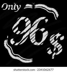 Sólo 90 91 92 93 94 95 96 97 98 99 100 dólares banner con tipografía estilo tipográfico tiza y pizarra Con frontera clásica 