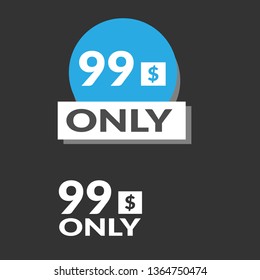 Only 99 dollars. twenty dollars emblem, label, badge, sticker. Designed for special offer banner or mega sale illustration 