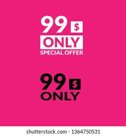 Only 99 dollars. twenty dollars emblem, label, badge, sticker. Designed for special offer banner or mega sale illustration 