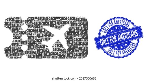 Only for Americans unclean round seal imitation and vector recursion collage air ticket. Blue stamp seal includes Only for Americans title inside round shape.