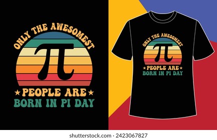 Nur die tollsten Leute sind in pi day to shirt design geboren