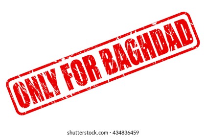 ONLY FOR BAGHDAD red stamp text on white
