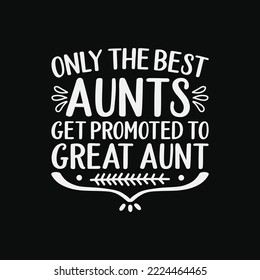 Only The Best Aunts Get Promoted To Great Aunt Gifts