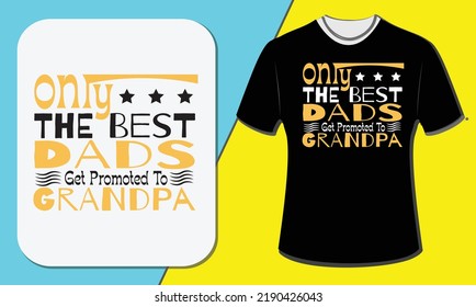 Nur die besten Väter werden zu Opa, Großeltern Tag-T-Shirt-Design befördert
